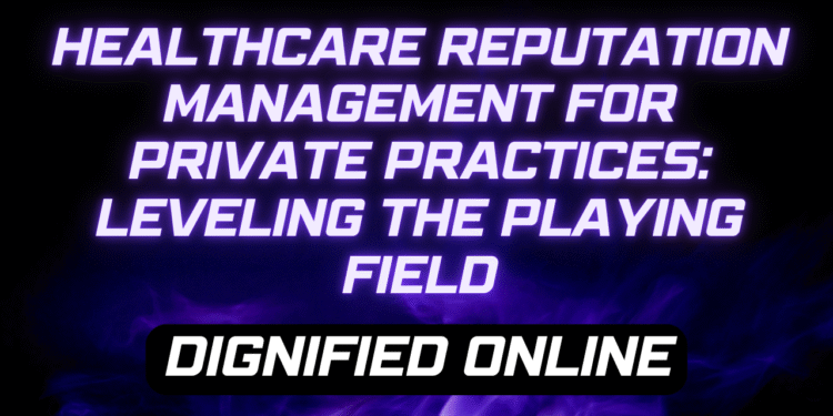 Healthcare Reputation Management